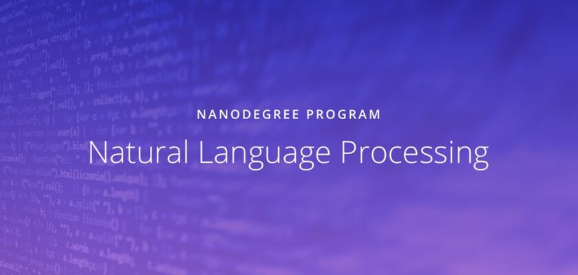 Become a Natural Language Processing Expert Nanodegree for free